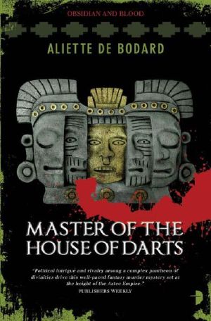 [Obsidian and Blood 03] • Master of the House of Darts